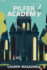 Pilfer Academy: a School So Bad It's Criminal