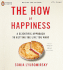 The How of Happiness: a Scientific Approach to Getting the Life You Want