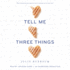 Tell Me Three Things (Audio Cd)