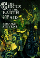The Circus of the Earth and Air Stevens, Brooke