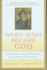 When Jesus Became God