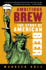 Ambitious Brew: the Story of American Beer