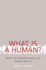 What is a Human? : What the Answers Mean for Human Rights