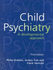 Child Psychiatry: a Developmental Approach (3rd Edition)