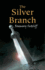 The Silver Branch (Eagle of the Ninth)