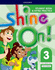 Shine on! : Level 3: Student Book With Extra Practice