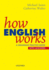 How English Works: a Grammar Practice Book (With Answers)