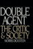 Double Agent: the Critic and Society