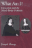 What Am I? : Descartes and the Mind-Body Problem