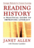 Reading History: a Practical Guide to Improving Literacy