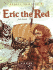 Eric the Red: the Viking Adventurer (What's Their Story? ) Grant, Neil and Ambrus, Victor