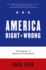 America Right Or Wrong: an Anatomy of American Nationalism. Anatol Lieven (Revised)