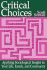 Critical Choices: Applying Sociological Insight in Your Life, Family, and Community