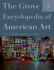 The Grove Encyclopedia of American Art VOLUME 4 ONLY