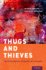 Thugs and Thieves: The Differential Etiology of Violence