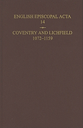 English Episcopal Acta: Coventry and Lichfield 1160-1182 (Vol. XVI) (English Episcopal Acta Ser., No. 16)