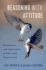 Reasoning With Attitude