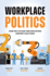 Workplace Politics