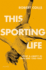 This Sporting Life: Sport and Liberty in England, 1760-1960