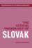 The Lexical Phonology of Slovak (the Phonology of the World's Languages)