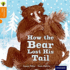 Oxford Reading Tree Traditional Tales: Level 6: the Bear Lost Its Tail (Oxford Reading Tree Traditional Tales 2011)