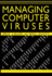 Managing Computer Viruses