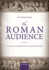 The Roman Audience: Classical Literature as Social History