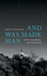 And Was Made Man: Mind, Metaphysics, and Incarnation