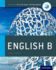 Ib English B: Course Book: Oxford Ib Diploma Program