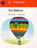 Oxford Reading Tree: Stage 4: Playscripts: the Balloon