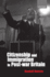 Citizenship and Immigration in Post-War Britain: the Institutional Origins of a Multicultural Nation