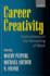 Career Creativity: Explorations in the Remaking of Work