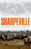 Sharpeville: An Apartheid Massacre and its Consequences