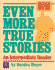 Even More True Stories: an Intermediate Reader