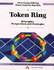 Token Ring: Principles, Perspective and Strategies (Data Communications and Networks Series)