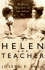 Helen and Teacher: the Story of Helen Keller and Anne Sullivan Macy (Radcliffe Biography Series)