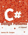 C# Design Patterns: a Tutorial [With Cdrom]