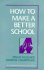 How to Make a Better School
