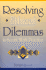 Resolving Ethical Dilemmas in Social Work Practice