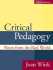 Critical Pedagogy: Notes From the Real World (3rd Edition)