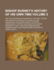 Bishop Burnet's History of His Own Time With the Suppressed Passages of the First Volume, and Notes By the Earls of Dartmouth and Hardwicke, and Speaker Onslow, Hitherto Unpublished 1