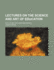 Lectures on the Science and Art of Education, With Other Lectures and Essays
