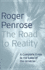 The Road to Reality. a Complete Guide to the Laws of the Universe