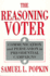 The Reasoning Voter: Communication and Persuasion in Presidential Campaigns