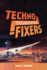 Techno-Fixers: Origins and Implications of Technological Faith