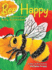 Bee Happy: the Adventures of Betty Bumblebee