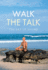 Walk the Talk: The Art of Living