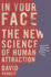 In Your Face: the New Science of Human Attraction