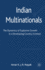 Indian Multinationals: the Dynamics of Explosive Growth in a Developing Country Context