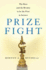 Prize Fight: the Race and the Rivalry to Be the First in Science (Macsci)